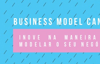 Novo curso no ar: Business Model Canvas