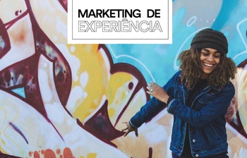 Marketing de experiência: 6 cases para se inspirar